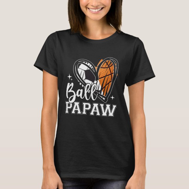 Ball Papaw Soccer Basketball Heart T-Shirt (Vorderseite)
