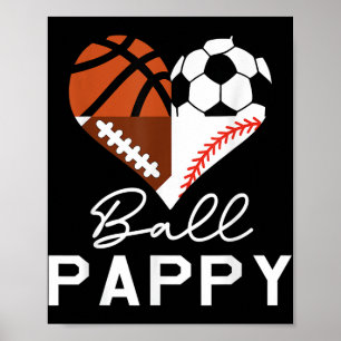 Ball Pappy Basketball Fußball Baseball Soccer Poster