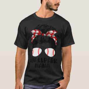 Ball Park Mama Baseball Softball Mother Day Mama T-Shirt