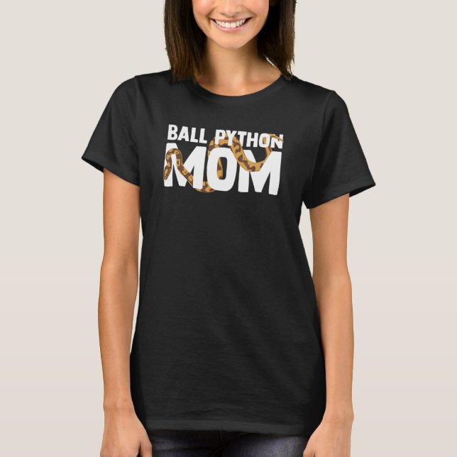Ball Python Mama Schlange Haustier Besitzer Ball P T-Shirt (Vorderseite)