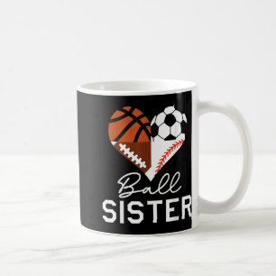 Ball Sister Basketball Fußball Baseball Soccer Kaffeetasse