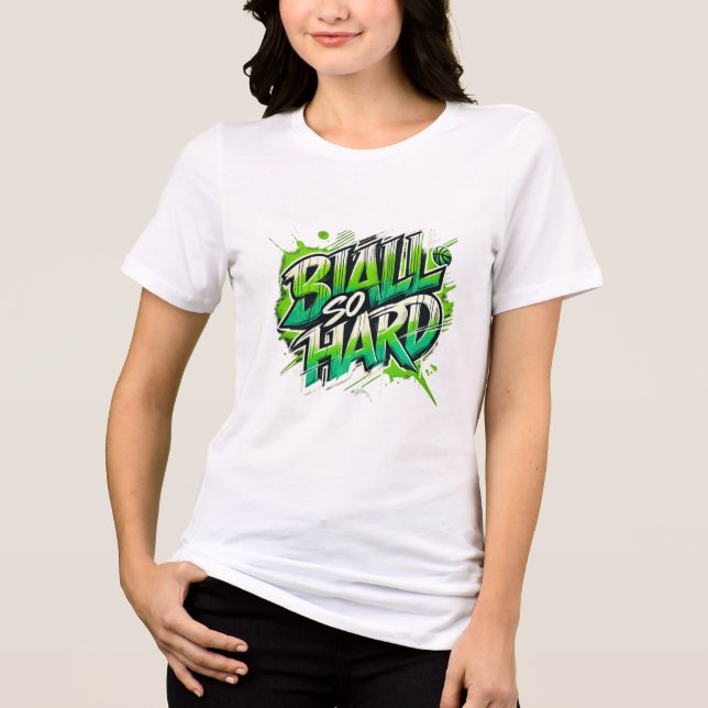 Ball so hart - Frauen im Shirt (Vorderseite)