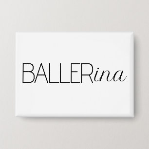 "Baller" Ballerina Button