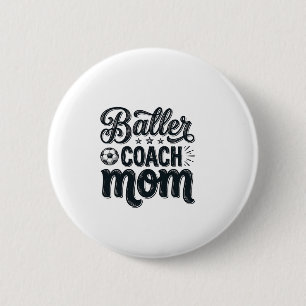 Baller Coach Mom Vintage Fußball Shirt Design_1 Button