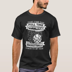 Baller Father Hooping Hoops Streetball Baskenball  T-Shirt