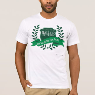 Baller Universität T-Shirt