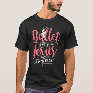 Ballerina Ba in meinen Adern Jesus in meinem Herze T-Shirt
