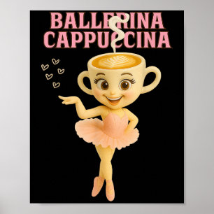 Ballerina Cappuccina Italienisch Brainrot Meme Kid Poster