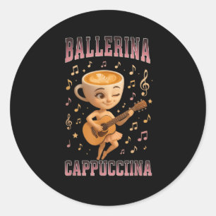 Ballerina Cappuccina Italienische Brainrot Gitarre Runder Aufkleber