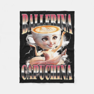 Ballerina Capuchina Funny Italian Brainrot Meme Hu Fleecedecke