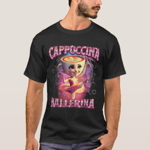 Ballerina Capuchina Lustiges Italienisches Brainro T-Shirt