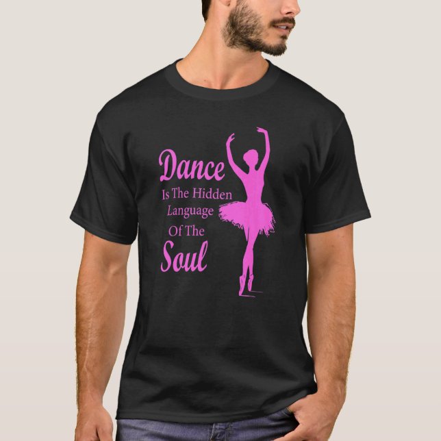 Ballerina Dance ist die verborgene Sprache T-Shirt (Vorderseite)