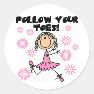 Ballerina Follow Your Toes T-Shirts und Geschenke Runder Aufkleber