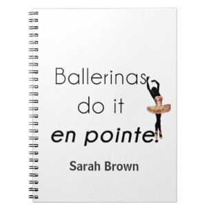 Ballerinas so ist es! notizblock