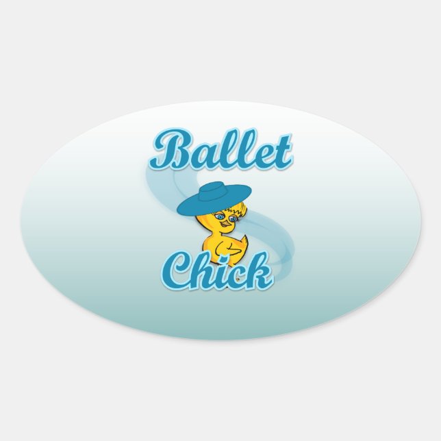 Ballet Chick #3 Ovaler Aufkleber (Vorderseite)