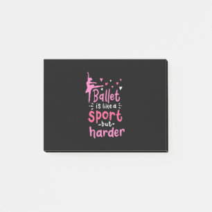 Ballet Dance ist wie ein Sport, aber schwieriger Post-it Klebezettel