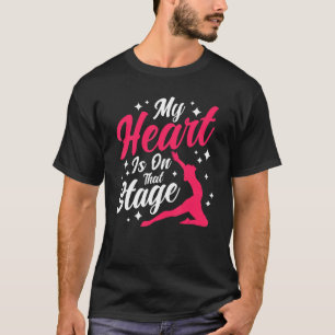 Ballet Dancer Tanz Girl Ballerina Bühne T-Shirt