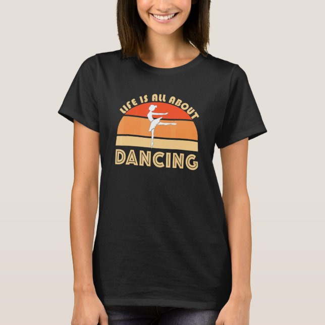 Ballet Dancing Jete Plie Barre Balance Dance Class T-Shirt (Vorderseite)