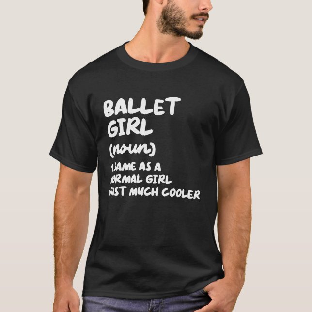Ballet Girl Definiton  Ballerina Dancer T-Shirt (Vorderseite)