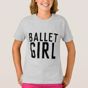 BALLET GIRL T - SHIRT