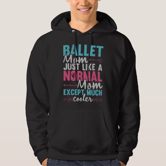 Ballet Mom Dancer Ballerina Dancing Ballet Mother  Hoodie (Vorderseite)