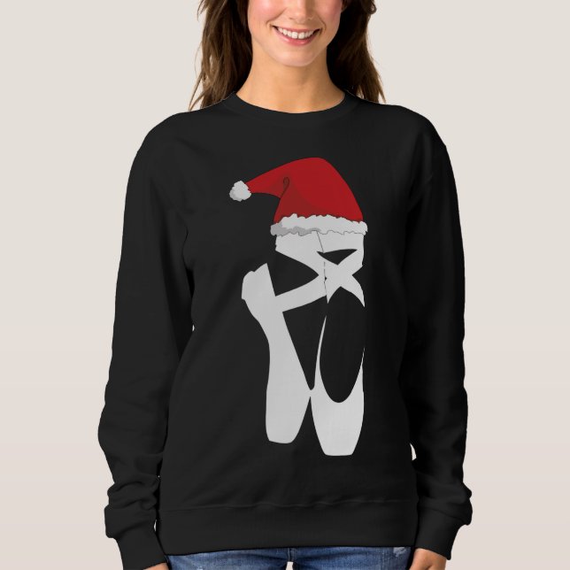 Ballet Pointe Shoe Weihnachtsfeier Weihnachtsmannm Sweatshirt (Vorderseite)
