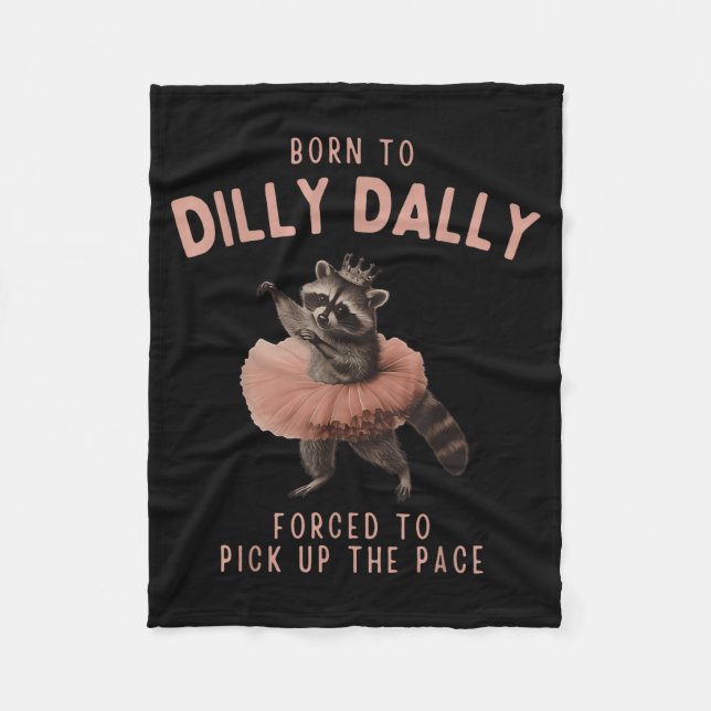 Balletcore Raccoon Born To Dilly Dally Raccoon Lov Fleecedecke (Vorderseite)