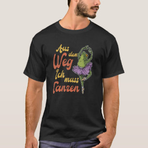Ballett Balletttänzerin Tänzer Ballett Tanz Kostüm T-Shirt