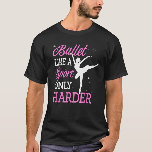Ballett wie ein Sport nur Harter Ballerina Classic T-Shirt (Vorderseite)
