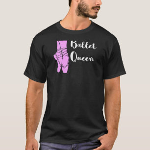 Ballettkönigin Ballerina Ballettschuhe Ballett Tan T-Shirt