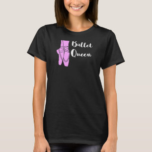 Ballettkönigin Ballerina Ballettschuhe Ballett Tan T-Shirt