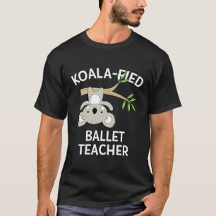 Ballettlehrer Gif Koala Tanzaufwertung T-Shirt