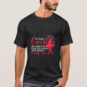 Balletttanzen Sarcastic Quote Dance Class Trainer T-Shirt