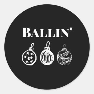 Ballin' - Funny Christmas Ornament Weihnachten Paj Runder Aufkleber