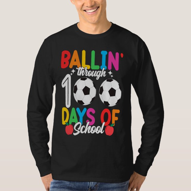 Ballin' Through 100 Days Of School  Soccer Boys Ki T-Shirt (Vorderseite)