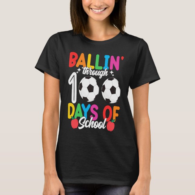 Ballin' Through 100 Days Of School  Soccer Boys Ki T-Shirt (Vorderseite)