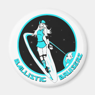 Ballistic Bruiserz Magnet