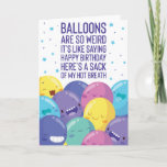Ballons sind so komisch | Funny Birthday Karte<br><div class="desc">Ballons sind so komisch | Funny Birthday Card! Diese lustige Geburtstagskarte wird bestimmt viel Lachen bekommen. Personalisieren Sie dieses maßgeschneiderte Design mit Ihrem eigenen Innen-Gruß. Balloons sind so seltsam,  dass es wie Sprichwort Geburtstag ist,  hier ist ein Sack aus heiterem Atem.</div>