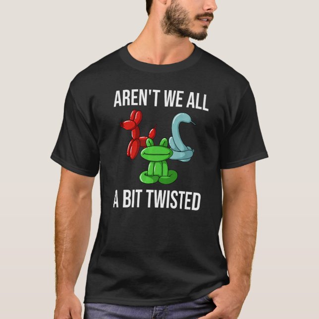 Balloon Animal Artist Twister Twister T-Shirt (Vorderseite)