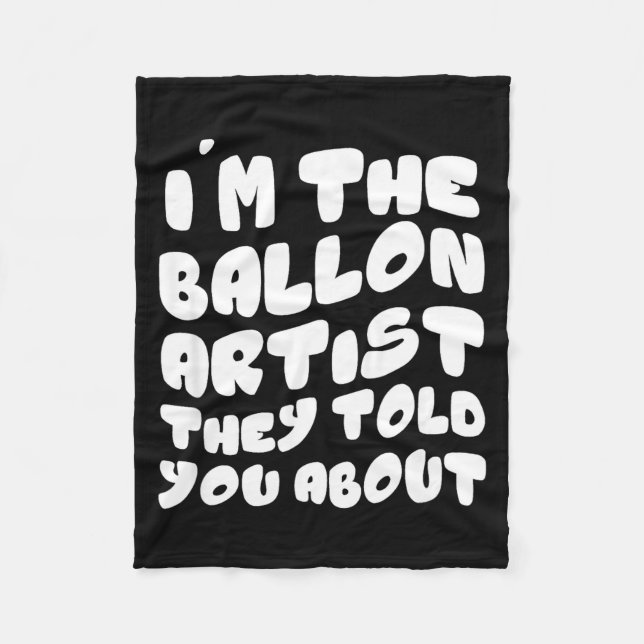 Balloon Artist Funny Party Decorator Quotes Balloo Fleecedecke (Vorderseite)