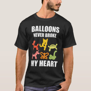 Balloon Artist Niemals Broke Ballon Twisted Balloo T-Shirt
