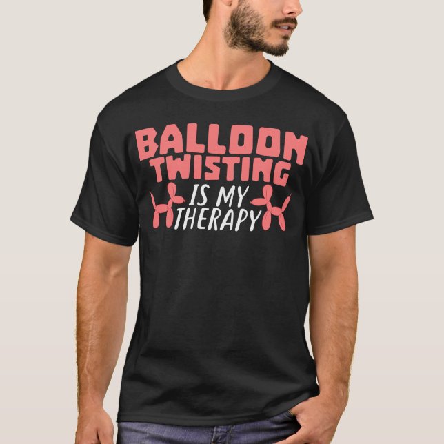 Balloon Twisting Therapy Joke Twister Balloons T-Shirt (Vorderseite)