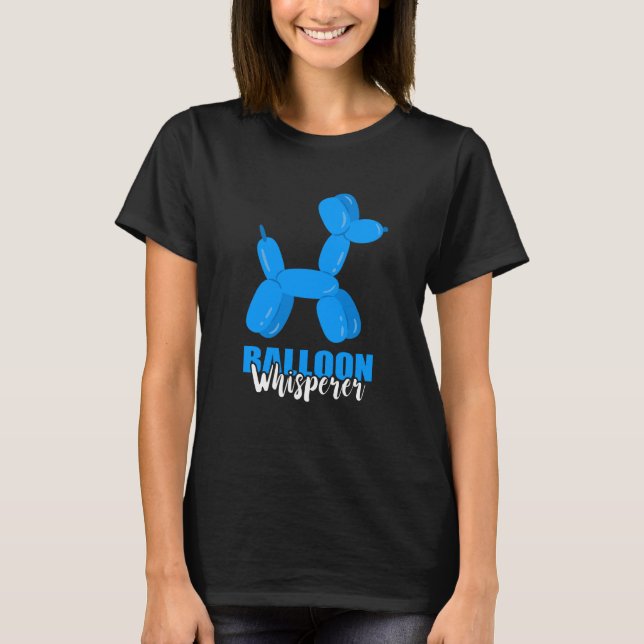 Balloon Whisperer Poddle Balloon Animal Balloon Ar T-Shirt (Vorderseite)