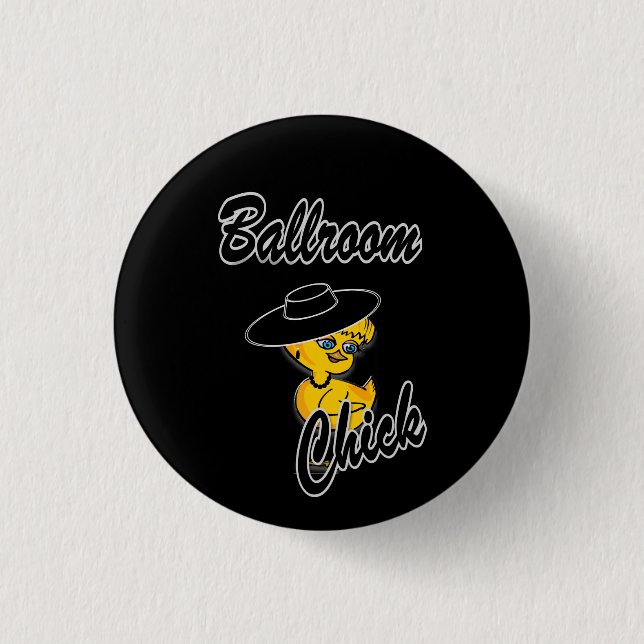 Ballroom Chick #4 Button (Vorderseite)