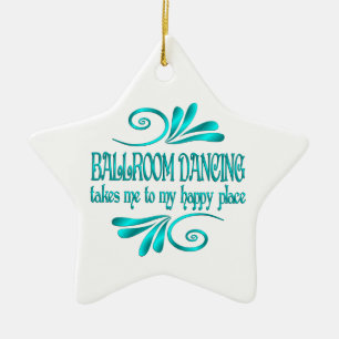 Ballroom Dancing Happy Place Keramik Ornament