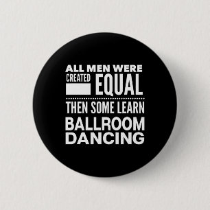 Ballroom Dancing Men Funny Statement Tänzer Waltz Button