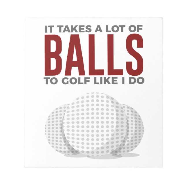 Balls zum Golf, wie ich es tue Notizblock (Vorderseite)