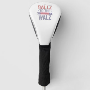 Ballz bei den Wahlen 2024 in Walz Harris Waltz Golf Headcover