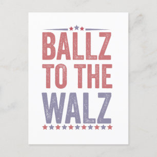 Ballz bei den Walz Harris Walz Wahlen 2024 Einladungspostkarte