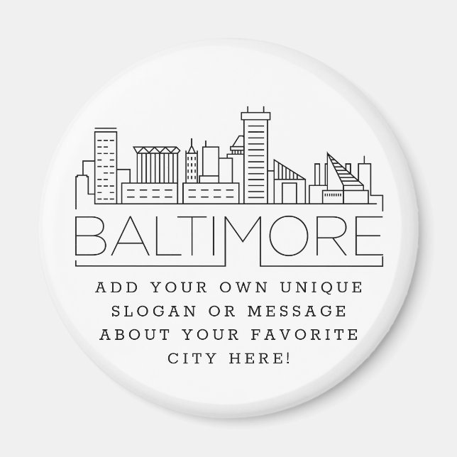 Baltimore | Custom City Message oder Slogan Magnet (Vorne)